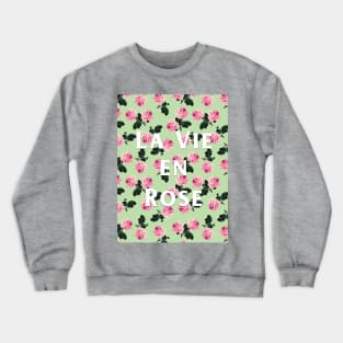 La Vie En Rose - scattered pink vintage roses on green, pink tee Crewneck Sweatshirt